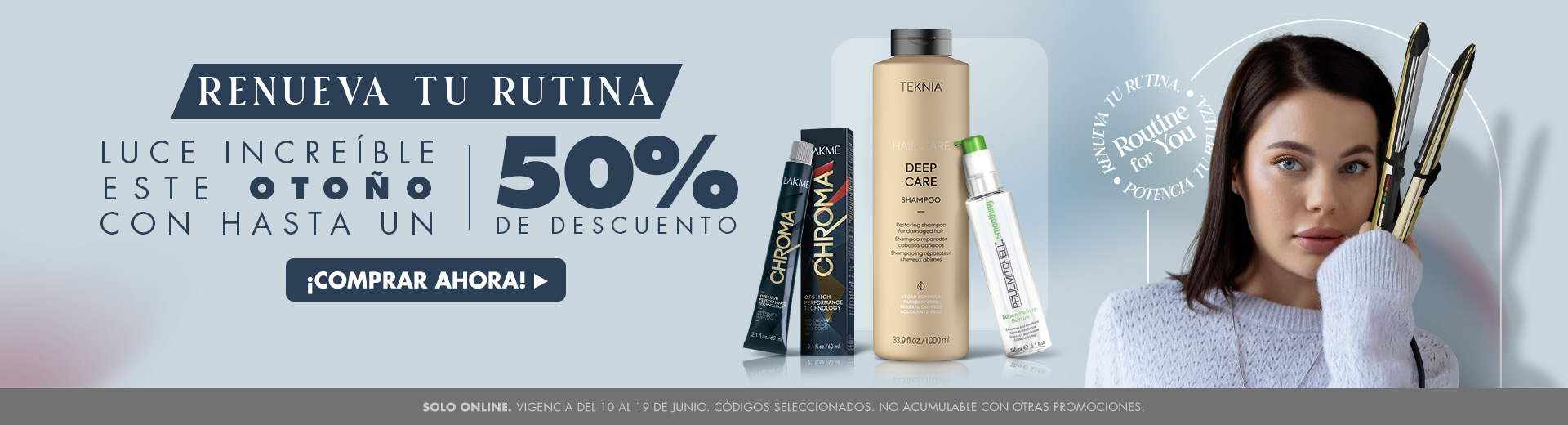 Renueva tu rutina. Luce increíble este otoño con hasta un 50% off